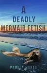 A Deadly Mermaid Fetish cover