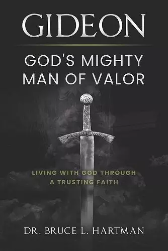 Gideon, God's Mighty Man of Valor cover