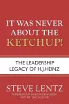 It Was Never About the Ketchup! cover