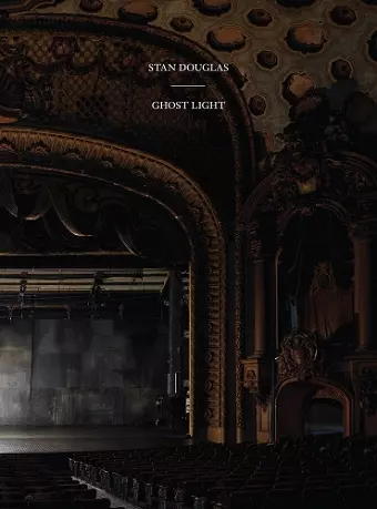 Stan Douglas: Ghostlight cover