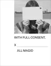 Jill Magid: With Full Consent cover
