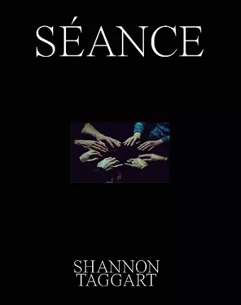 Shannon Taggart: Séance cover