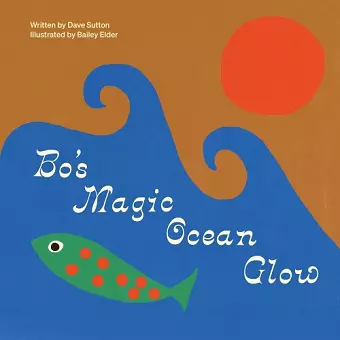 Bo's Magic Ocean Glow cover