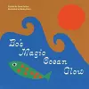 Bo's Magic Ocean Glow cover