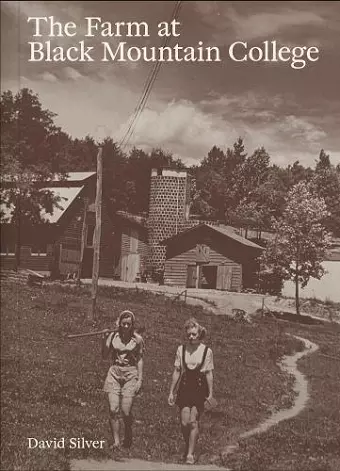 The Farm at Black Mountain College cover