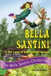 Bella Santini in the Land of Everlasting Change cover
