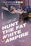 Hunt the Fat White Vampire cover