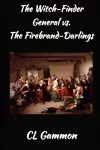 The Witch-Finder General vs. the Firebrand-Darlings cover