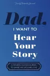 Dad, I Want to Hear Your Story cover