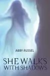 She Walks with Shadows cover