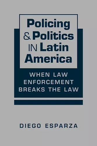 Policing & Politics in Latin America cover