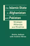 The Islamic State in Afghanistan and Pakistan cover
