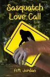 Sasquatch Love Call cover