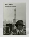 Jun Fujita: Behind the Camera cover