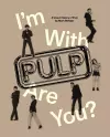 I'm With Pulp, Are You? cover