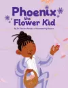 Phoenix the Flower Kid cover