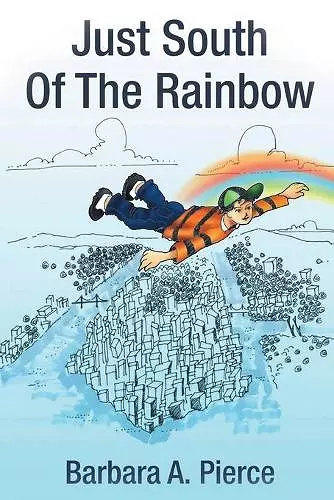 Just South of the Rainbow cover