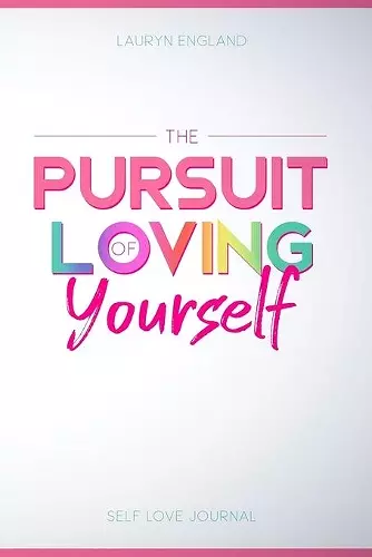 The Pursuit of Loving Yourself cover