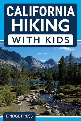 ﻿California Hiking with Kids cover