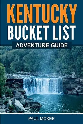 Kentucky Bucket List Adventure Guide cover