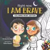 Right Now, I Am Brave cover