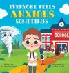 Everyone Feels Anxious Sometimes cover