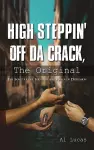 High Steppin off da Crack, the Original cover