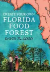 Create Your Own Florida Food Forest cover