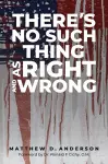 There's No Such Thing as Right and Wrong cover