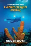 Adventures of a Landlocked Diver cover