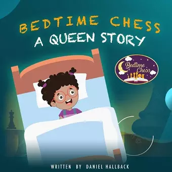 Bedtime Chess A Queen Story cover