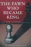 The Pawn Who Became King cover