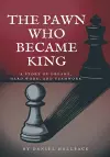 The Pawn Who Became King cover