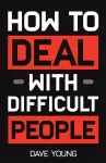 How to Deal With Difficult People cover