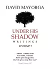 Under His Shadow Writings Volume 2 cover