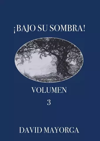 Bajo Su Sombra Volumen 3 cover