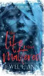 The Life That Mattered cover