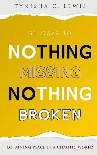 31 Days to Nothing Missing, Nothing Broken cover