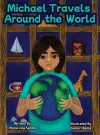 Michael Travels Around the World (A Traveling Story Book Especially Made for Children) cover