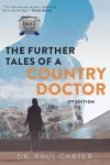 The Further Tales of A Country Doctor cover