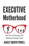 Executive Motherhood cover