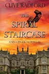 The Spiral Staircase & Other Novellas cover