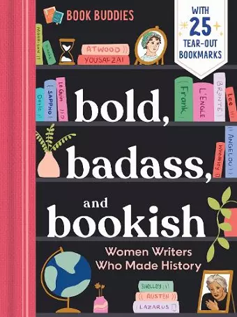 Bold, Badass, and Bookish: Women Writers Who Made History cover