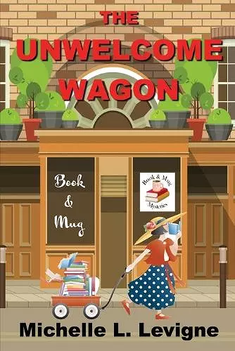 The Unwelcome Wagon cover