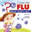 I Have the Flu What Shall I Do? cover