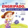 Estoy Engripado. y, Ahora, ¿qué Hago? cover