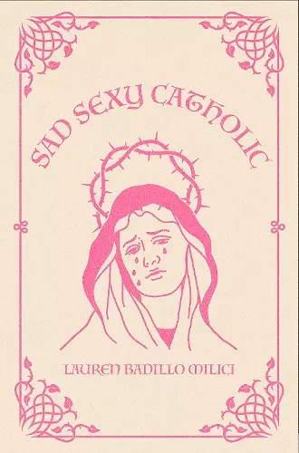 Sad Sexy Catholic cover