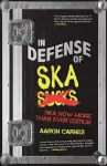 In Defense of Ska: The Ultimate & Expanded Edition cover