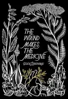 The Wound Makes the Medicine cover