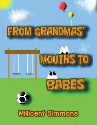 From Grandmas' Mouths to Babes cover